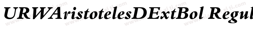 URWAristotelesDExtBol Regular Versi字体转换